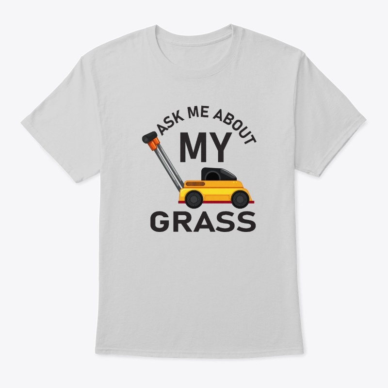 Ask Me About My Grass (for Landscapers)