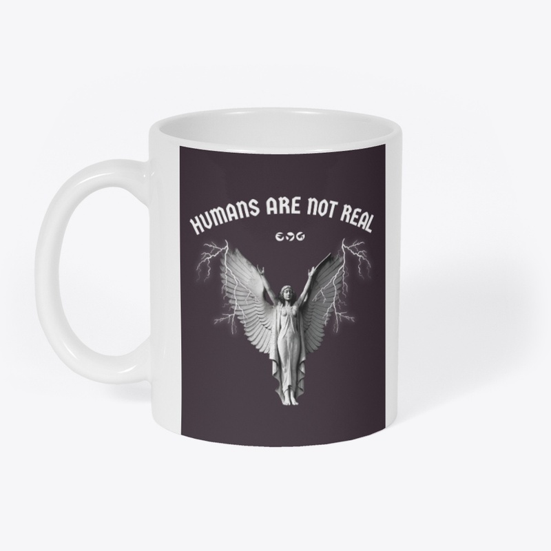 Humans Are Not Real T-Shirt & Hoodies
