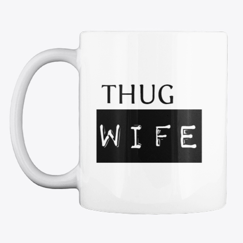 THUG WIFE
