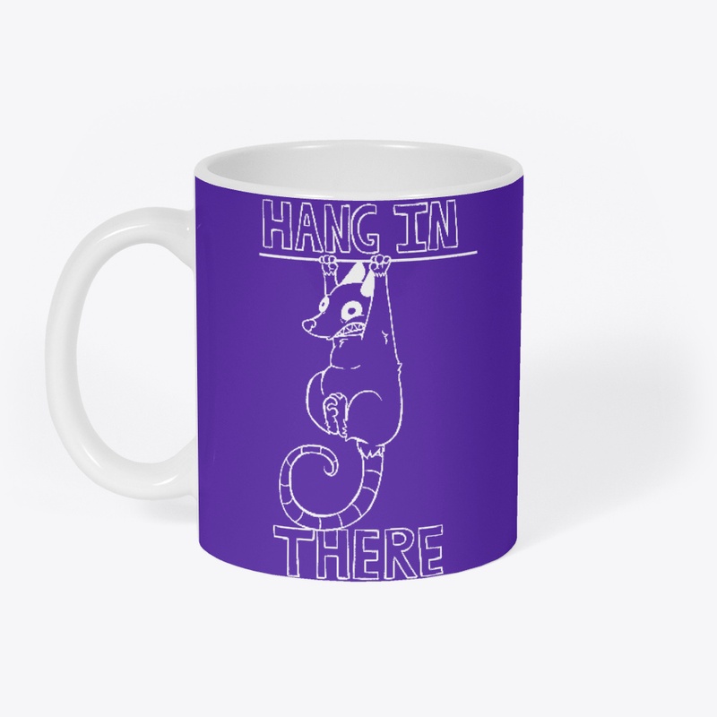 Hang in There