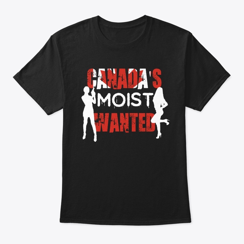 Canada's Moist Wanted
