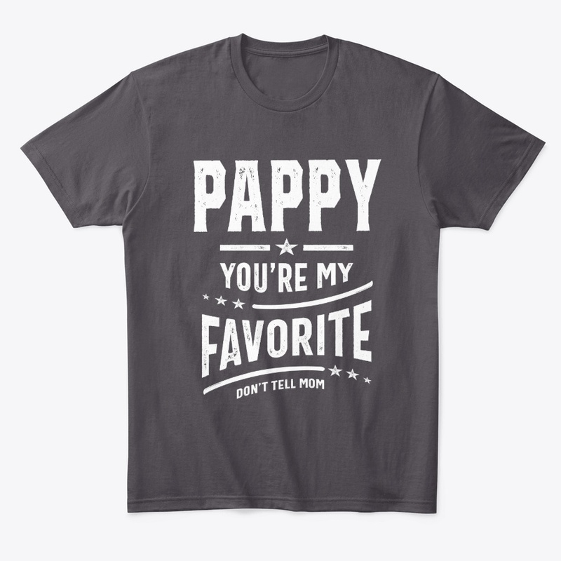 Mens Pappy You're My Favorite Grandpa 