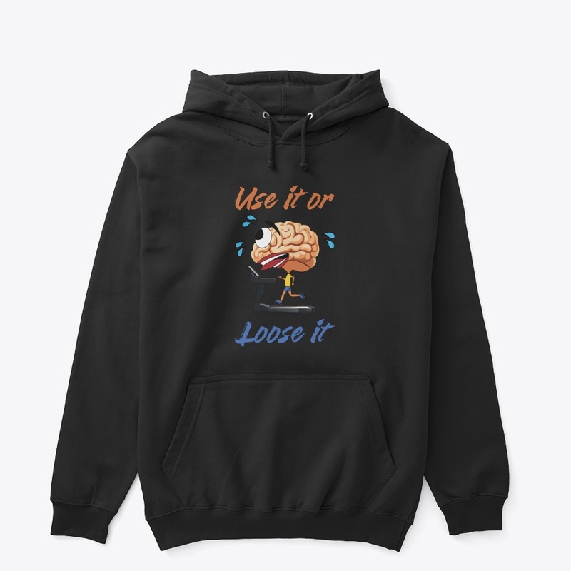 Use it or Loose it