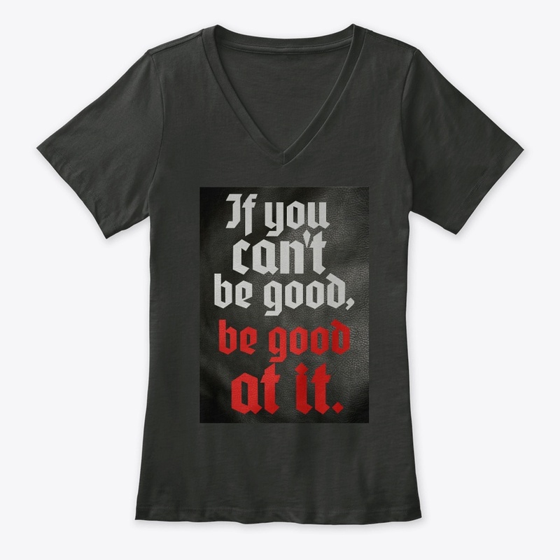 If You Can't Be Good