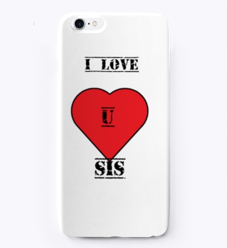 i LOVE YOU SIS