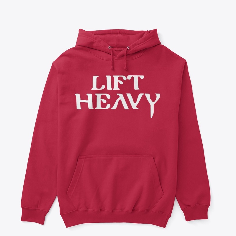 Lift Heavy