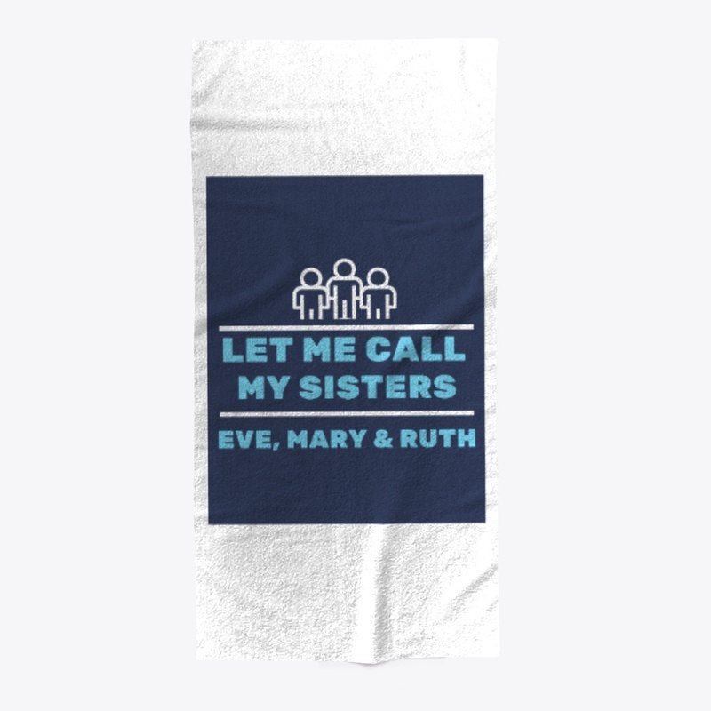 Call my Sisters