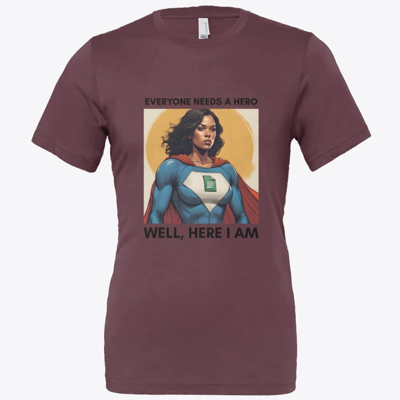 Everyone Needs a Hero