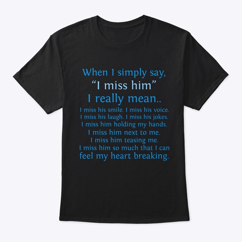 I Miss Him