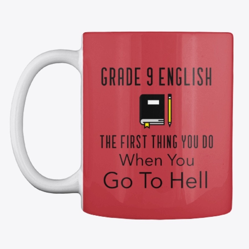 Grade 9 English 1st Thing YouDo In Hell