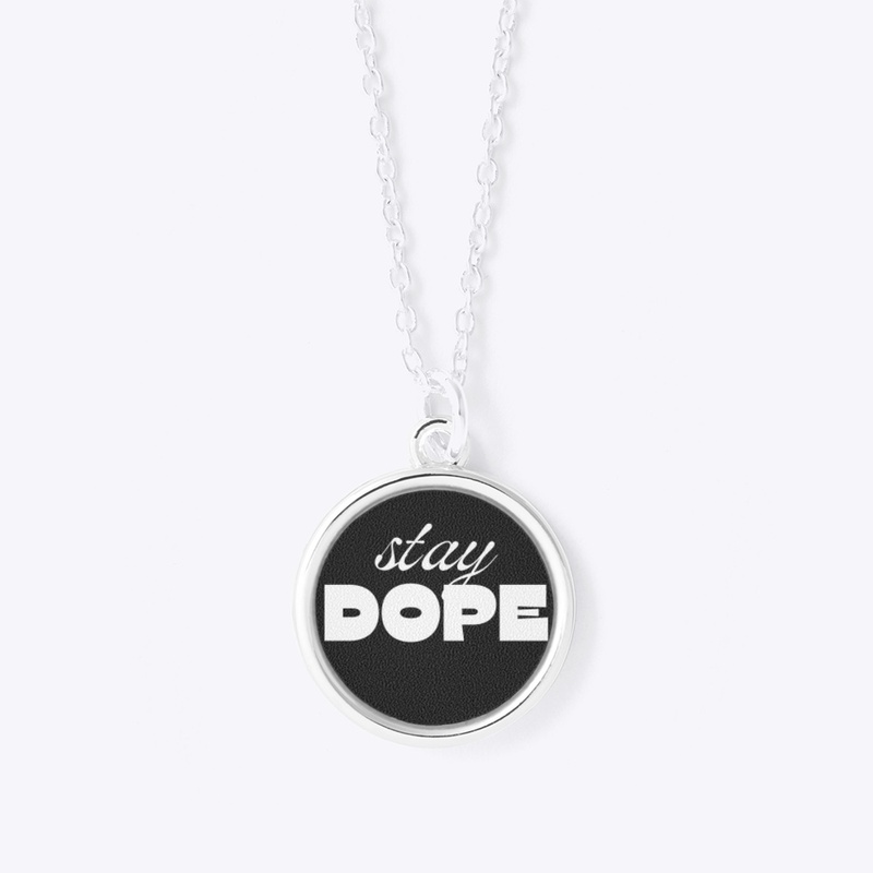 Stay Dope