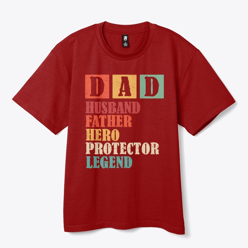  Dad: Father, Hero, Legend, Protector.