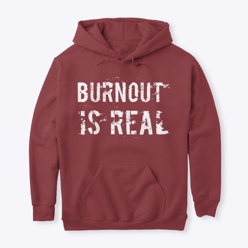Burnout is Real