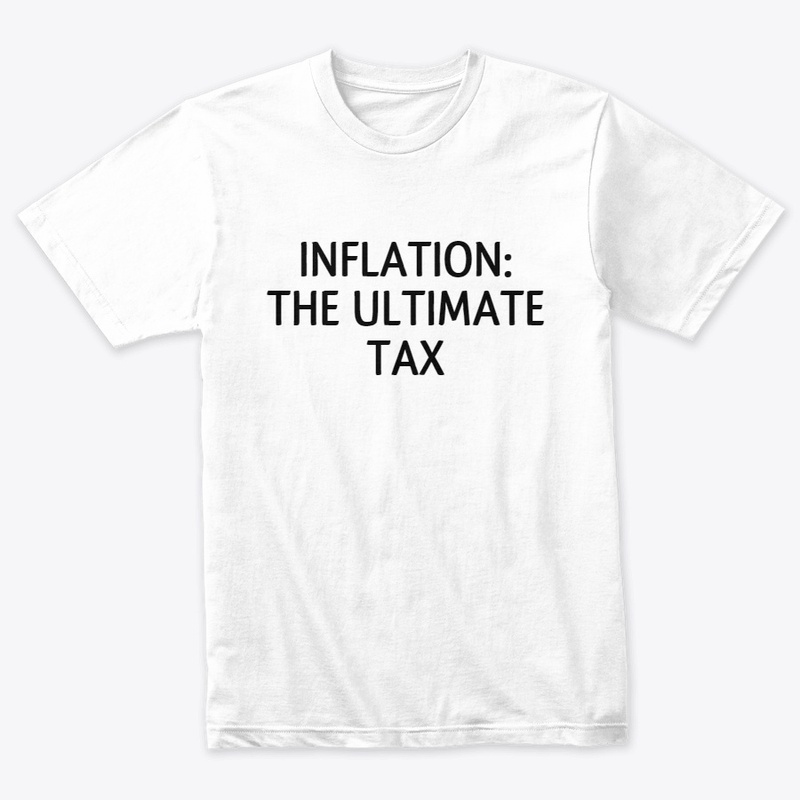 Inflation: The ultimate tax