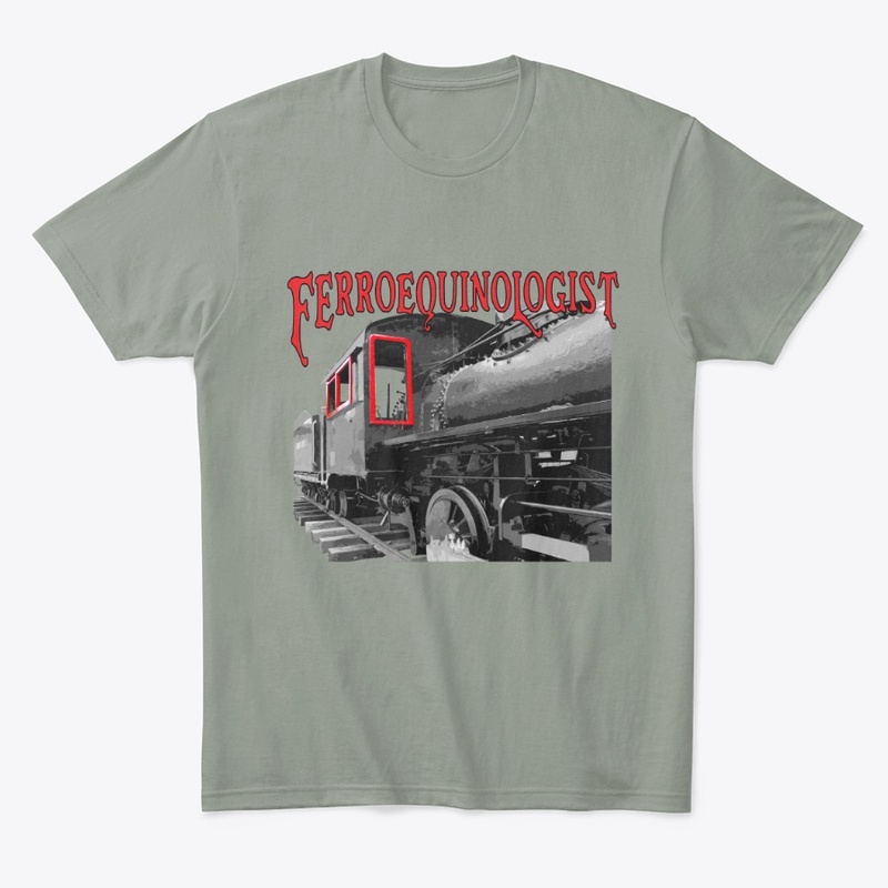 Ferroequinologist Shirt