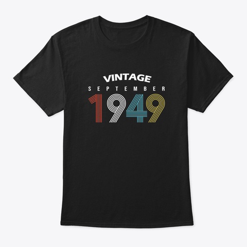 1949   September Vintage Birthday Gift S Black T-Shirt Front