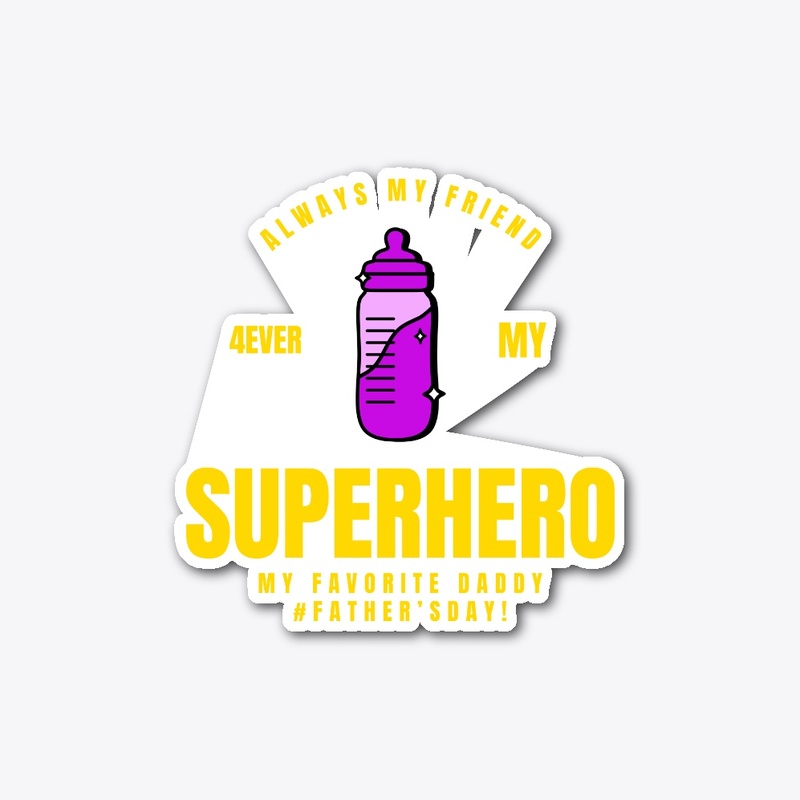 Always My Friend Superhero Dad