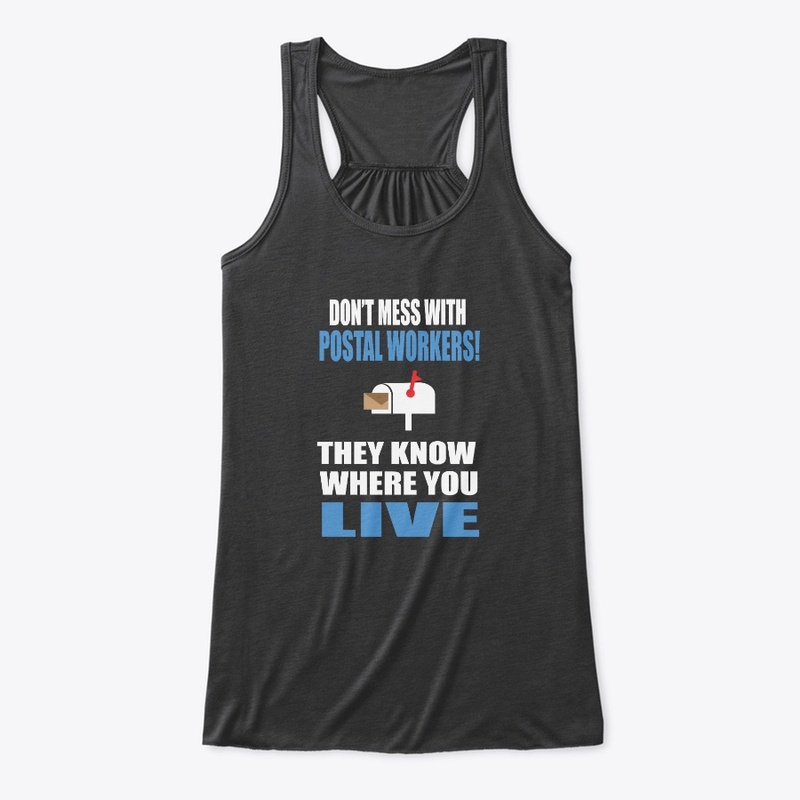 Don't Mess With Postal Worker