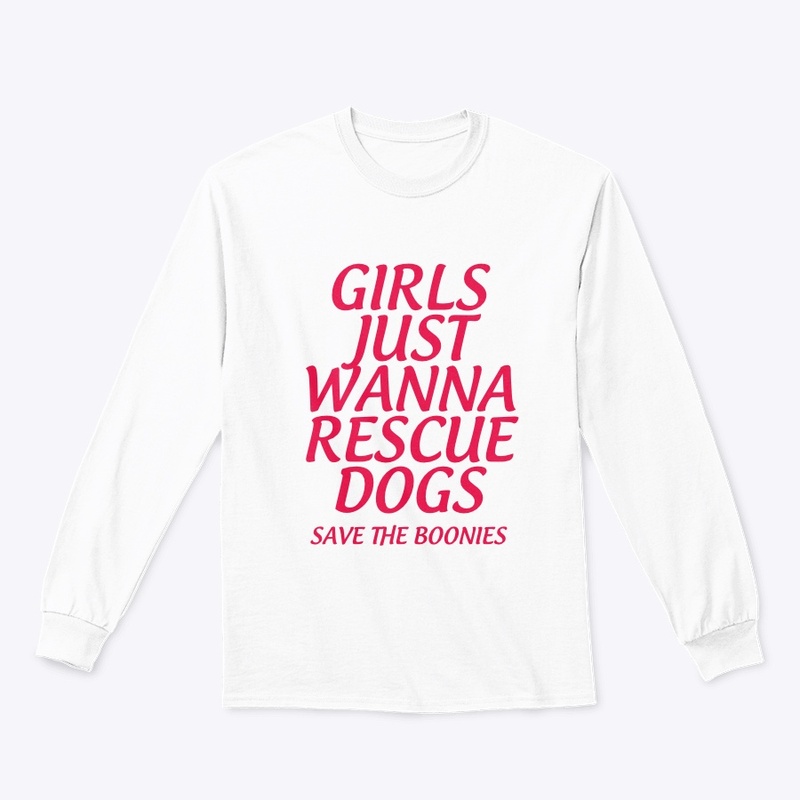 Girls Just Wanna Rescue Dogs 