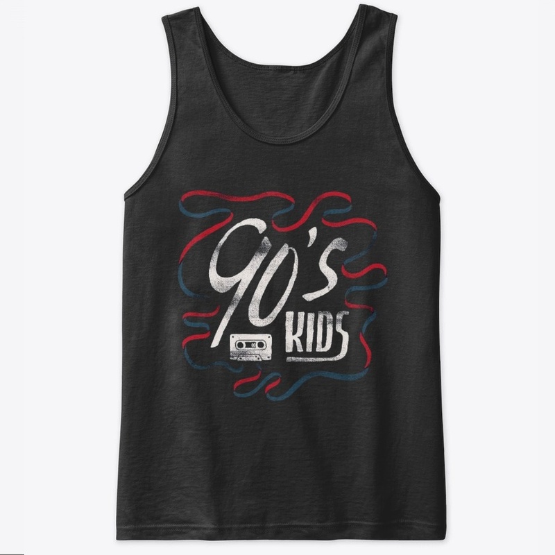 90's Kids T-Shirts, Hoodie & Tank Tops.