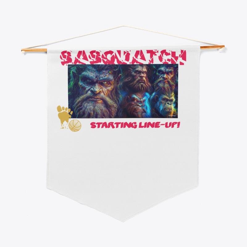 SASQUATCH Starting Line-up