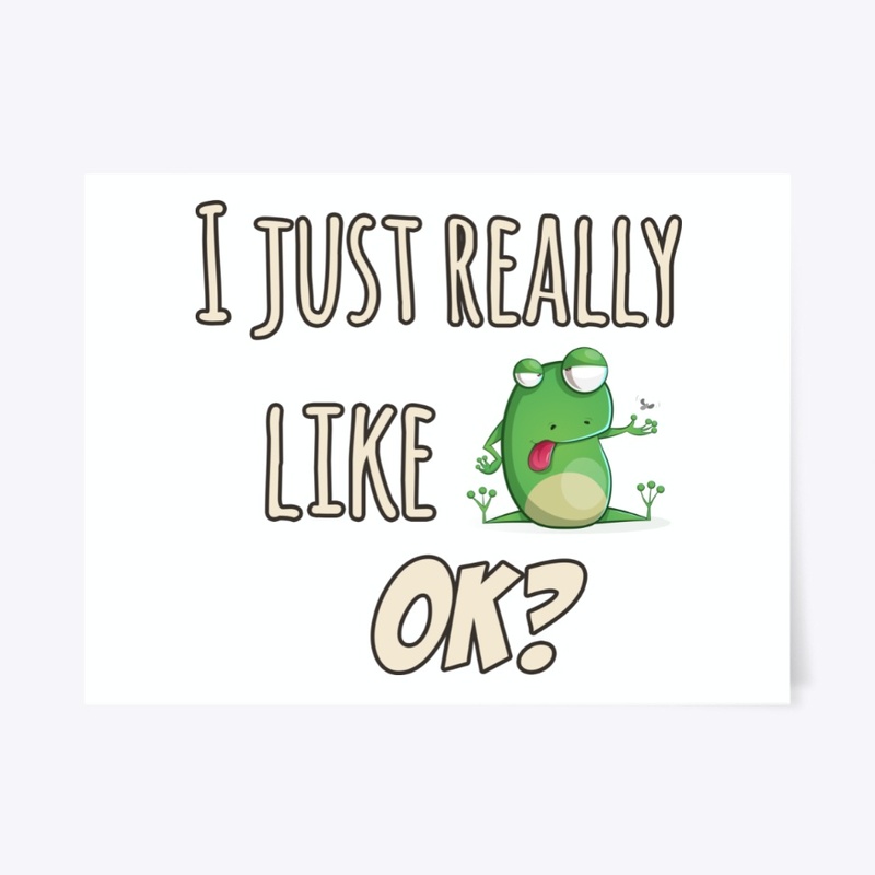 Just Really Like Frog Themed Gift