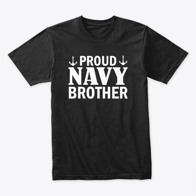 Proud Navy Brother Veterans Day Shirts