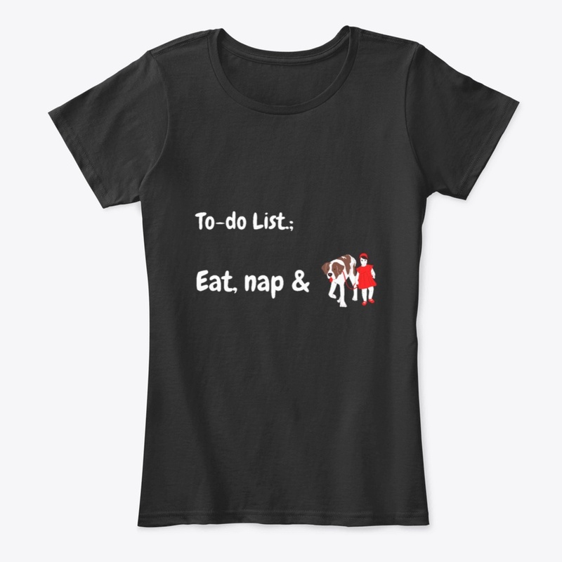 To-Do List apparel For Dog Lovers❤ 