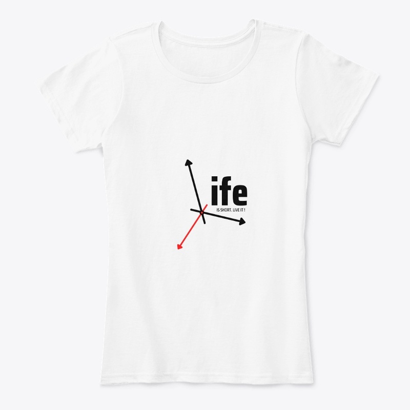 Life is Short - Best Slogan
