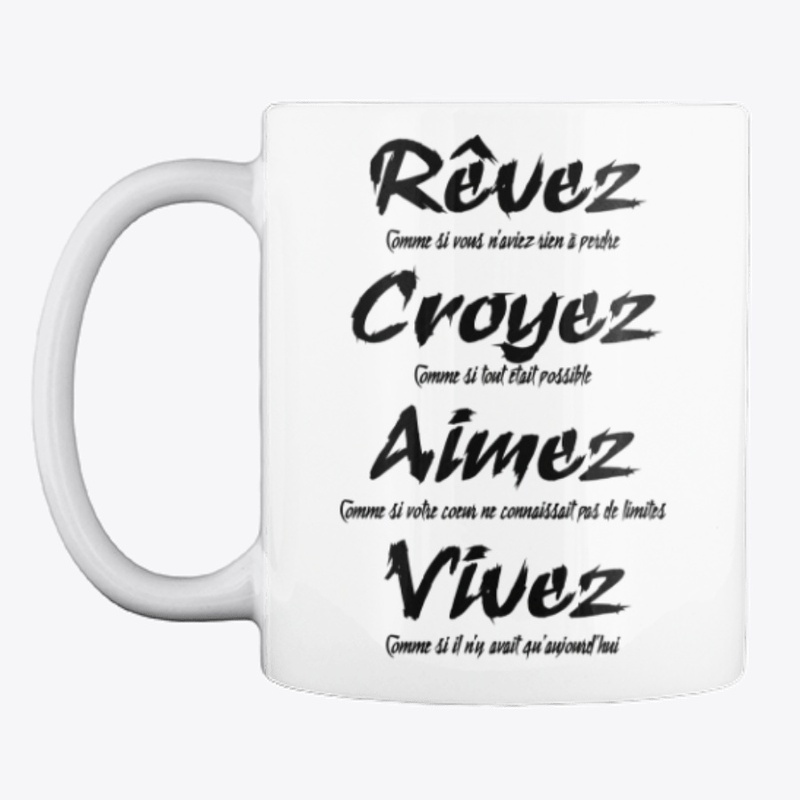Rêvez Croyez Aimez Vivez