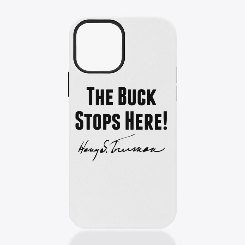 The Buck Stops Here!