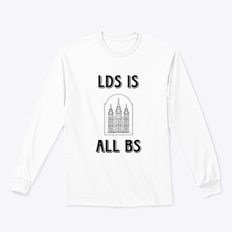 LDS is All BS apparel - Black Lettering
