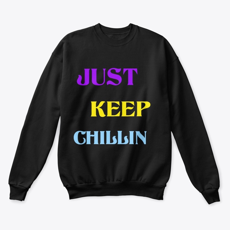 Just keep chillin