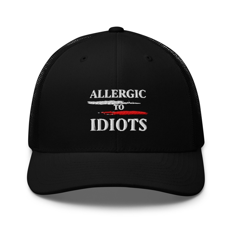 Allergic to Idiots 2026 - Trucker Hat | Yupoong 6606