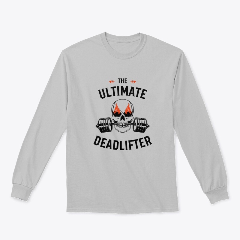 "The Ultimate Deadlifter" T-shirt