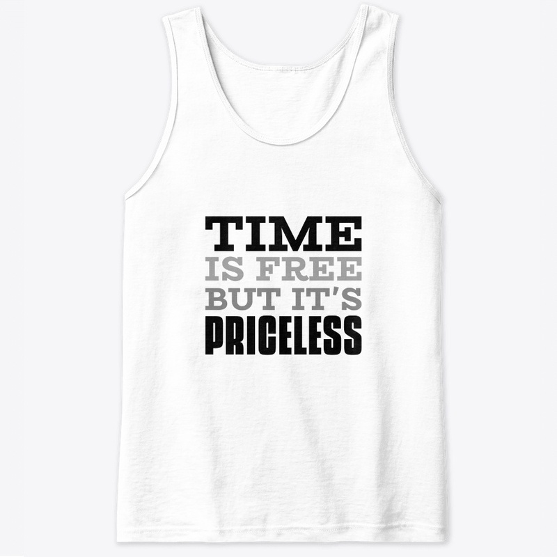 Time is Free bur it's Priceless