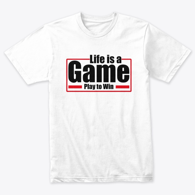 Life Is a Game Play to Win