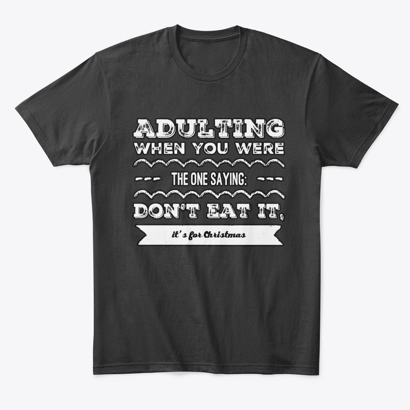 ADULTING when you were the one saying 