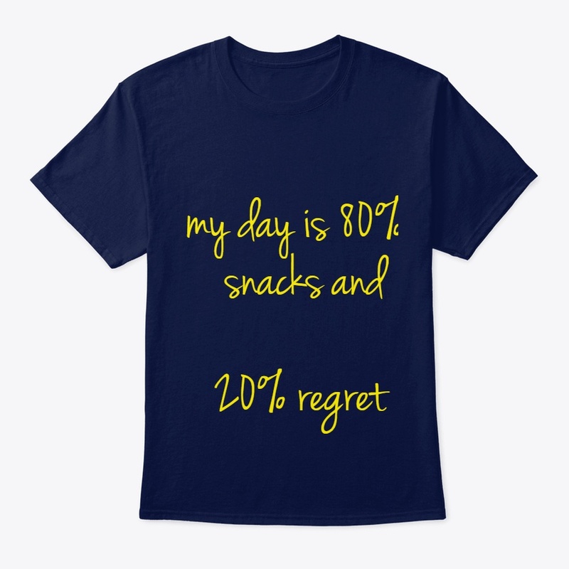 Snack Attack Tee -80%Snacks, 20% Regret!