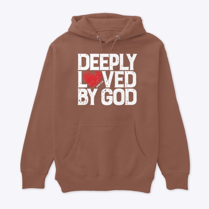 DEEPLY LOVED BY GOD
