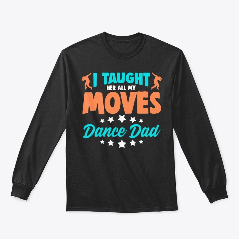 Dance Dad Gift Taught Her All My Moves