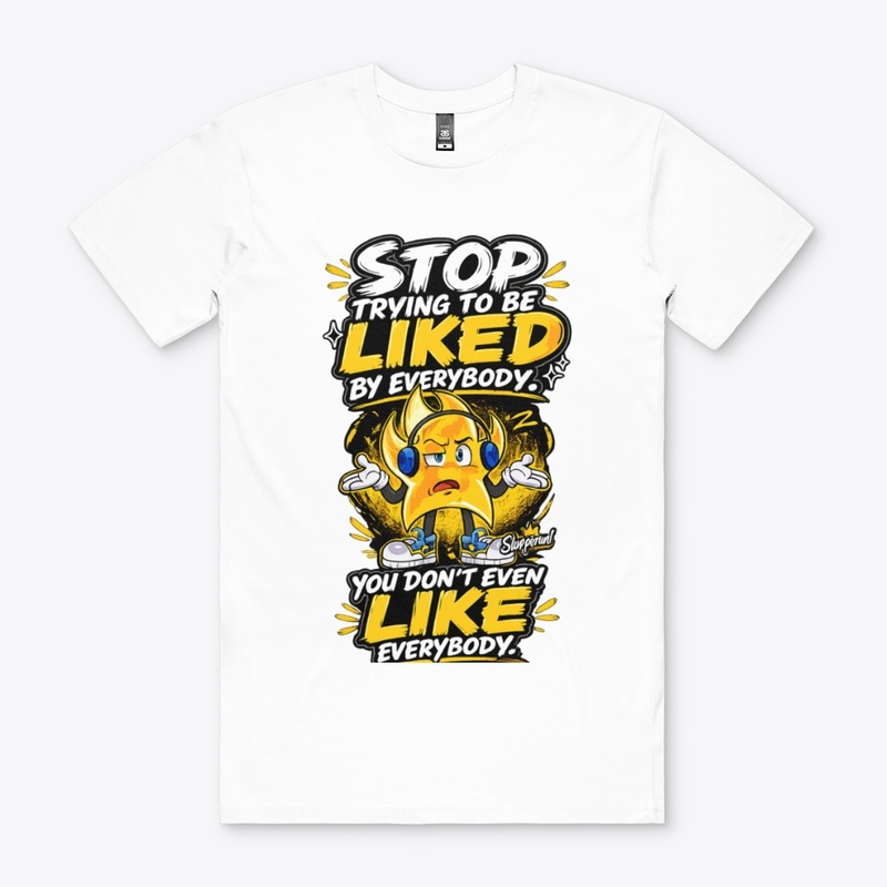 Stop Trying to be LIKED