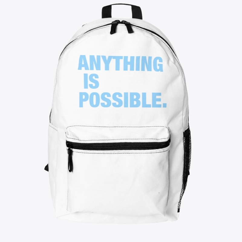 Anything Is Possible