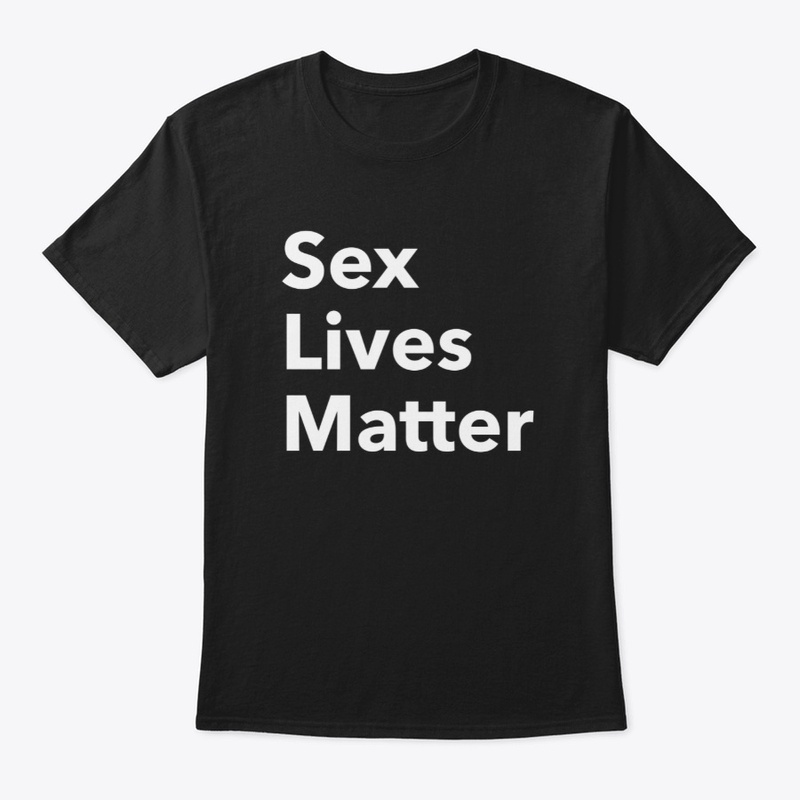 Sex Lives Matter black