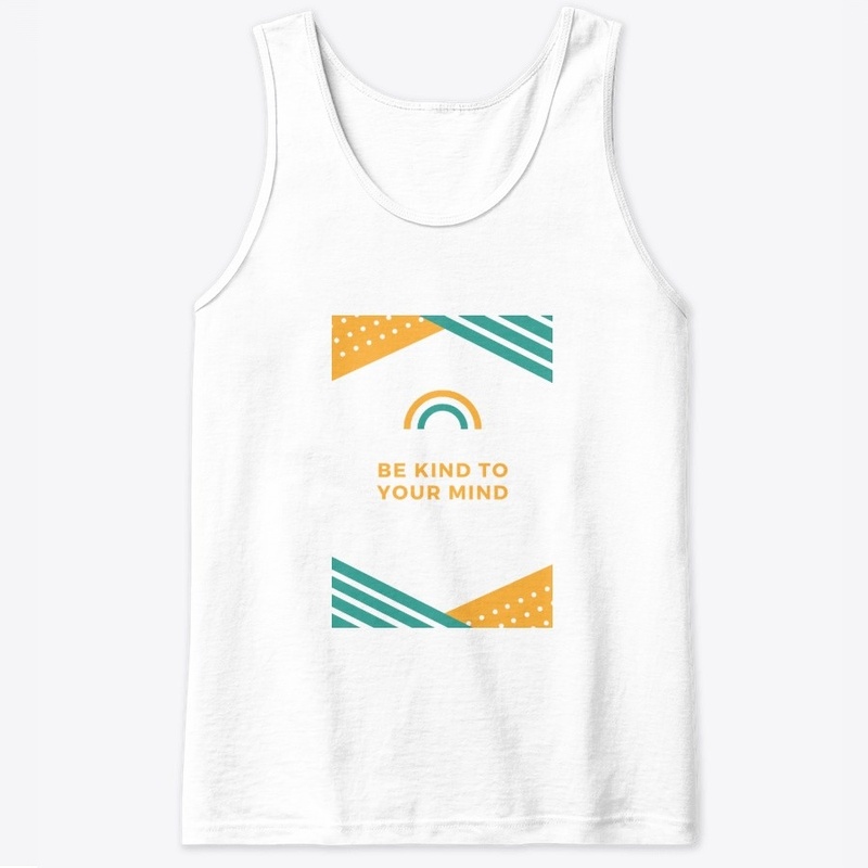 Be kind to your mind tank top
