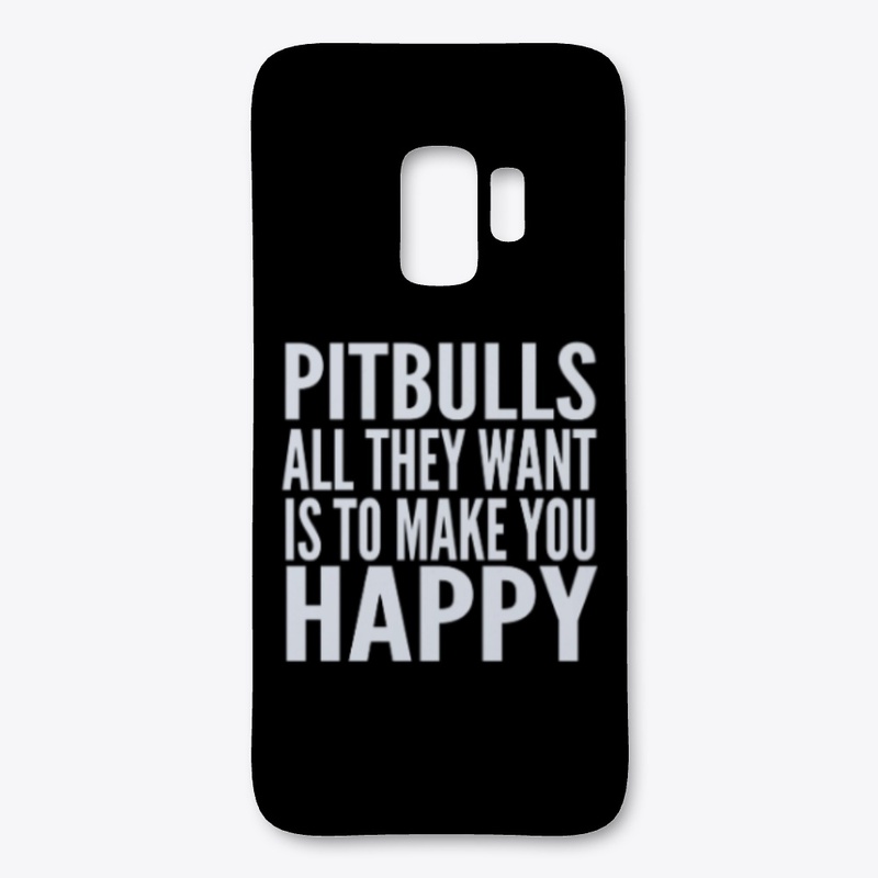Pitbulls! They Want To Make You Happy