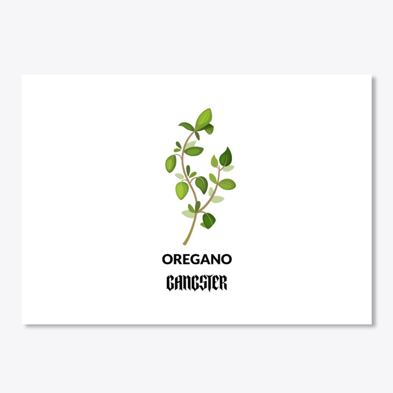 Oregano Gangster