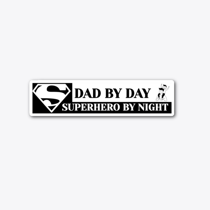Dad by Day, Superhero by Night