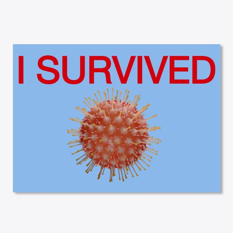 I SURVIVED CORONAVIRUS