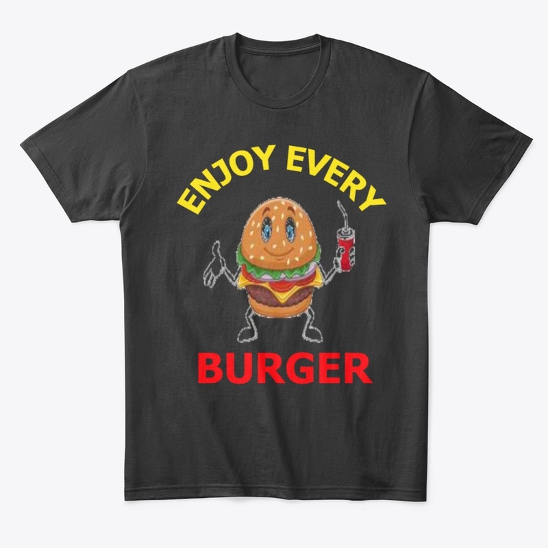ENJOY EVERY BURGER